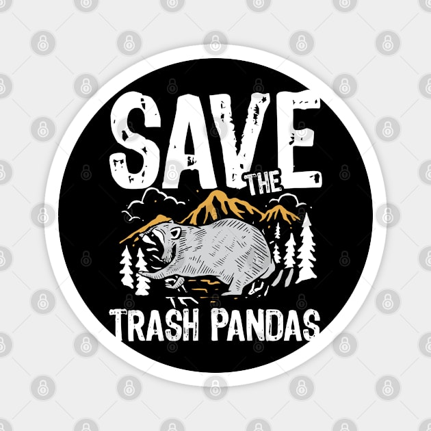 Save The Trash Pandas - Raccoon Magnet by AngelBeez29